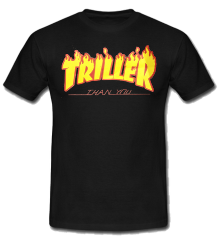 Triller Than You